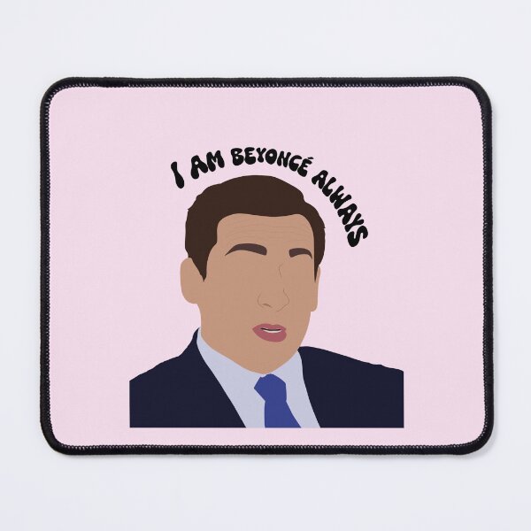 Item preview, Michael Scott - "I am Beyoncé always" designed and sold by Olivia Powell Designs.
