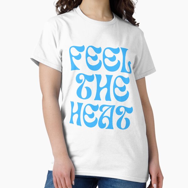 Item preview, Feel The Heat designed and sold by Futurtee.