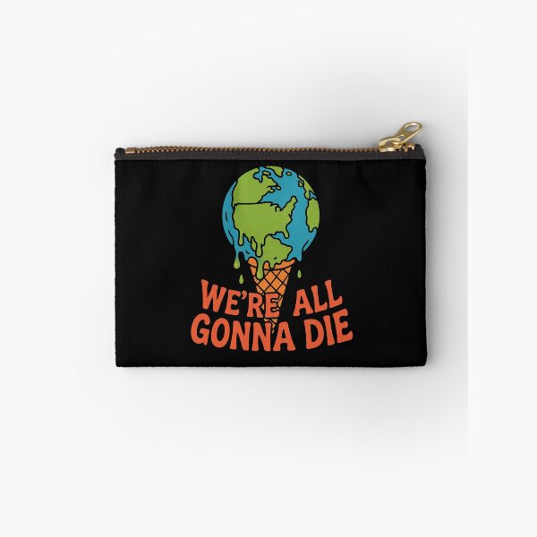 Item preview, We're All Gonna Die designed and sold by Boriken Brujas.