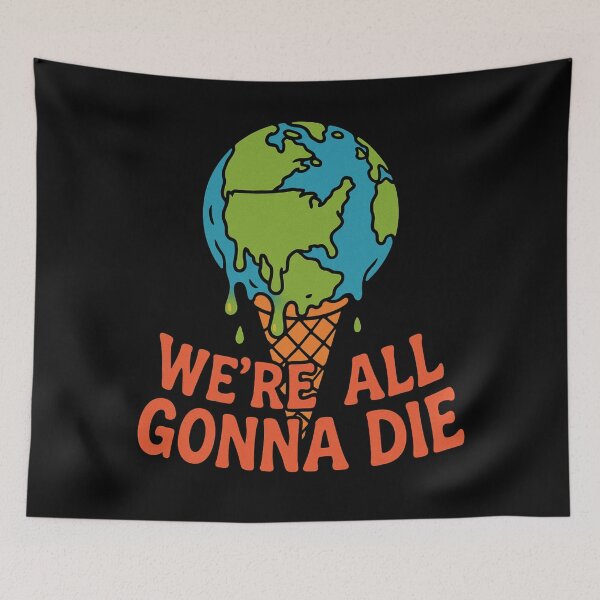 Item preview, We're All Gonna Die designed and sold by Boriken Brujas.