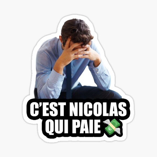 Item preview, It's Nicolas who pays designed and sold by NicolasQuiPaie.