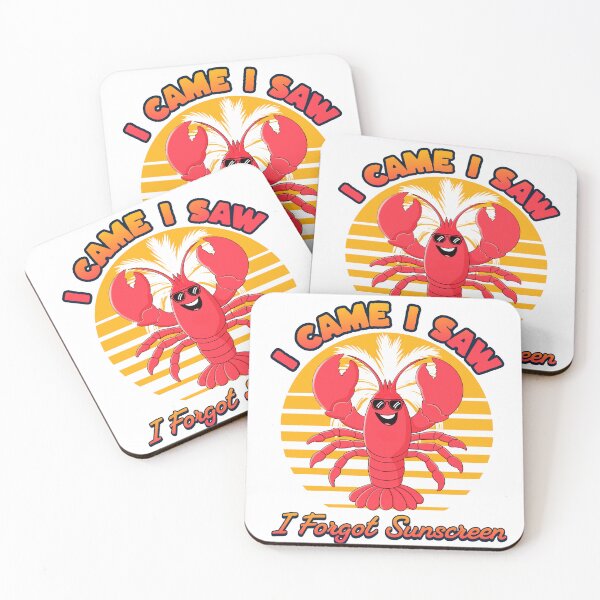 Item preview, Red Lobster Sunburn - I Came I Saw I Forgot Sunscreen  designed and sold by WarmDaysDesigns.