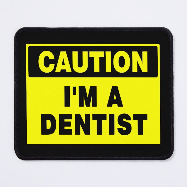Item preview, Caution I'm A Dentist, Novelty Sign, Hygiene, Dental designed and sold by AASparksDesigns.