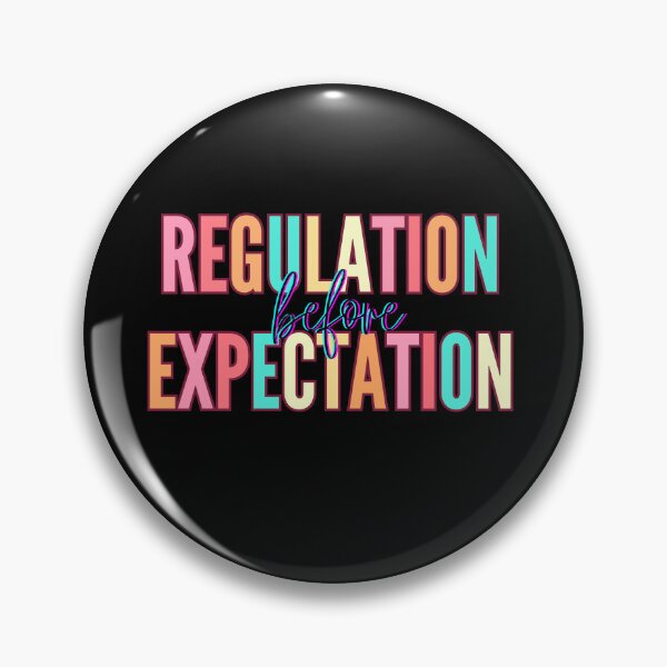 Item preview, Regulation Before Expectation Neurodiversity Affirming designed and sold by belladesign7.
