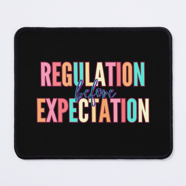 Item preview, Regulation Before Expectation Neurodiversity Affirming designed and sold by belladesign7.