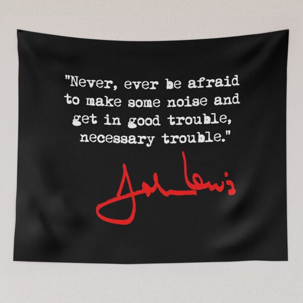 Item preview, Make some NOISE and get in Good Trouble - John Lewis (red signature) designed and sold by Thelittlelord.