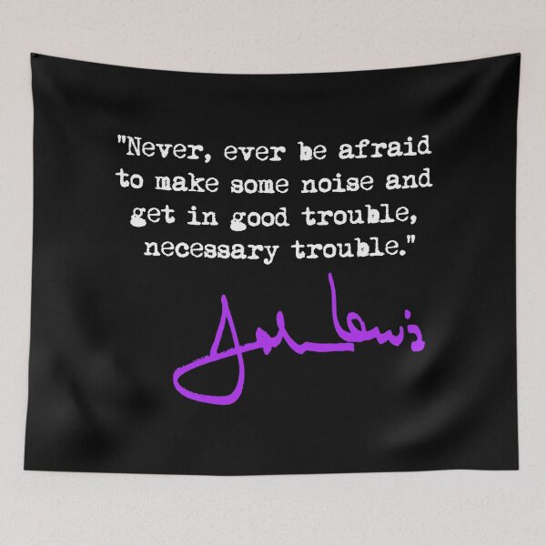 Item preview, Make some NOISE and get in Good Trouble - John Lewis (purple signature) designed and sold by Thelittlelord.