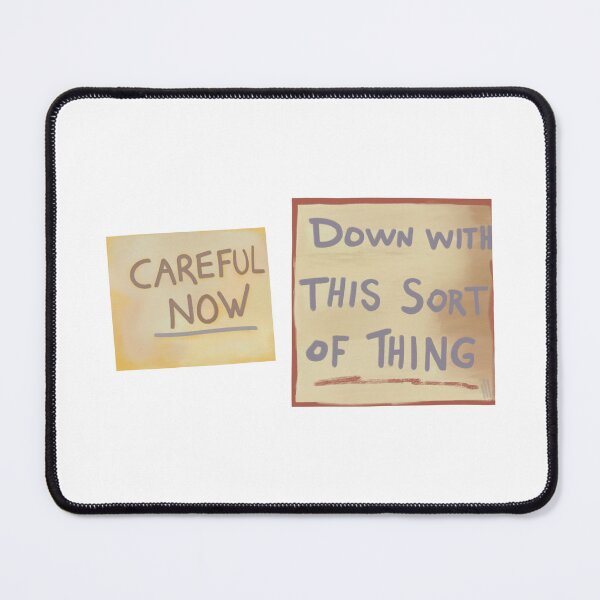 Item preview, Father Ted Careful Now Down With This Sort Of Thing Signs designed and sold by Lalia Designs.