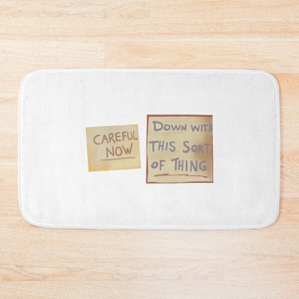 Item preview, Father Ted Careful Now Down With This Sort Of Thing Signs designed and sold by Lalia Designs.
