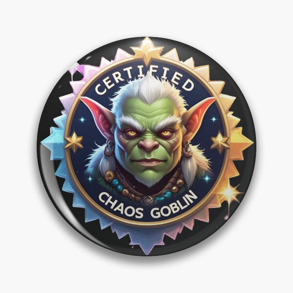 Item preview, Certified Chaos Goblin designed and sold by Edenglow Prints & Peculiars.