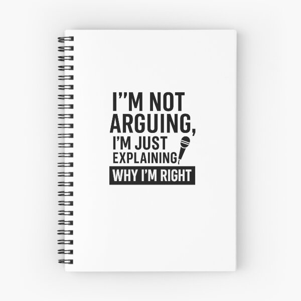 Item preview, I’m Not Arguing – Funny Sarcastic Quote  designed and sold by Saritahosny1.
