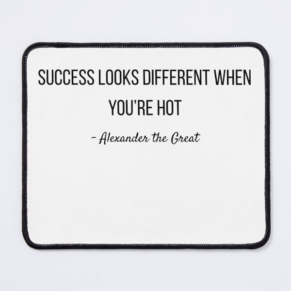 Item preview, Success Looks Different When You’re Hot designed and sold by MisquoteMerch.