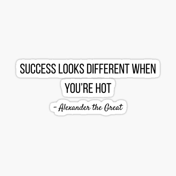 Item preview, Success Looks Different When You’re Hot designed and sold by MisquoteMerch.