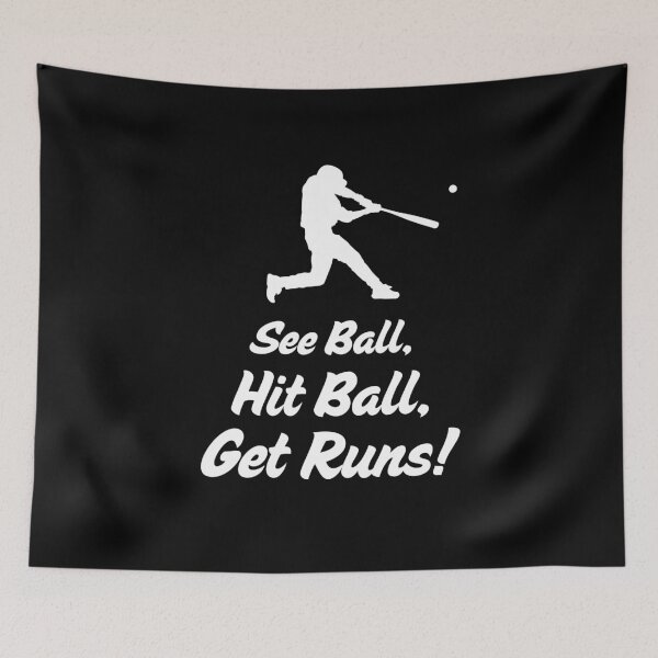 Item preview, See Ball, Hit Ball, Get Runs! designed and sold by WillandWent.