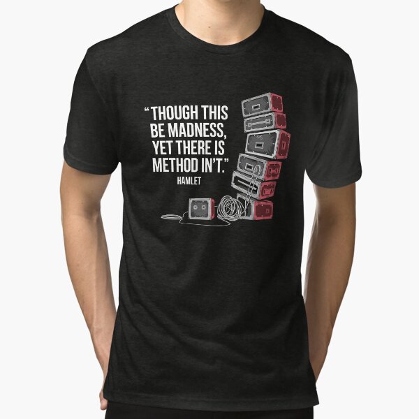 Madness with Method – Shakespeare Theater Tech Crew T-Shirt