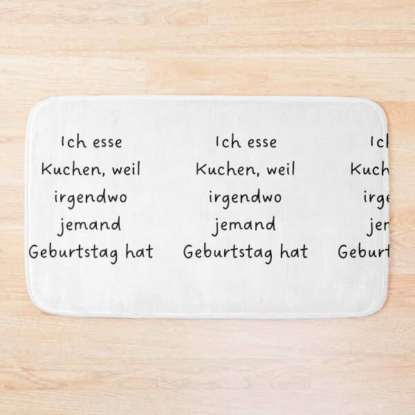 Item preview, Ich esse Kuchen, weil irgendwo jemand Geburtstag hat – Funny German Birthday Cake Design designed and sold by RM-Journey.
