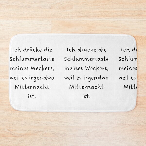 Item preview, Ich drücke die Schlummertaste meines Weckers, weil es irgendwo Mitternacht ist. – German Snooze Humor Design designed and sold by RM-Journey.