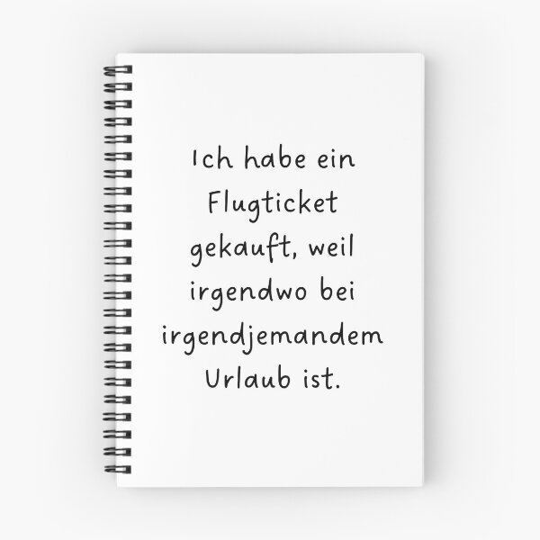 Item preview, Ich habe ein Flugticket gekauft, weil irgendwo bei irgendjemandem Urlaub ist. – German Travel Humor Design" designed and sold by RM-Journey.