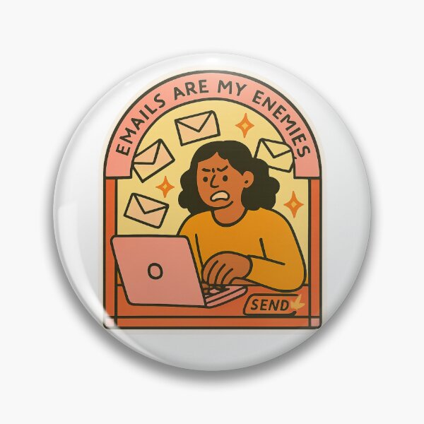 Item preview, Emails Are My Enemies designed and sold by SnugBugz.