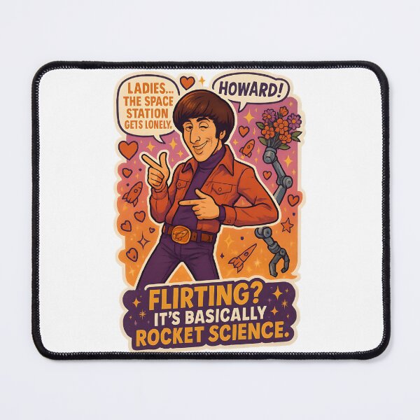 Item preview, Flirting? It’s Basically Rocket Science. – Howard’s Space Rizz designed and sold by MAVNALE.
