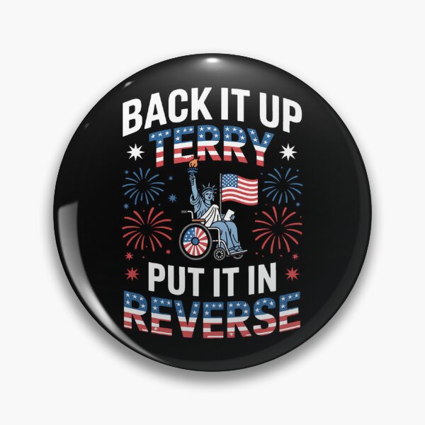 Item preview, Back It Up Terry Put It In Reverse Wheelchair 4th of July designed and sold by BakeryDozen.