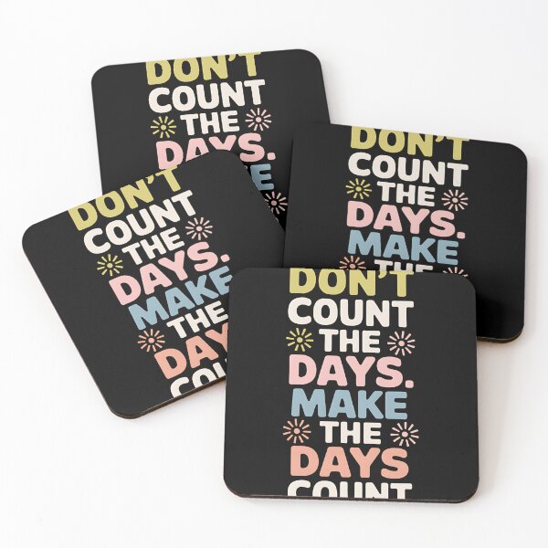 Item preview, Dont Count The Days. Make The Days Count Motivational Seek designed and sold by rbc-wrights.
