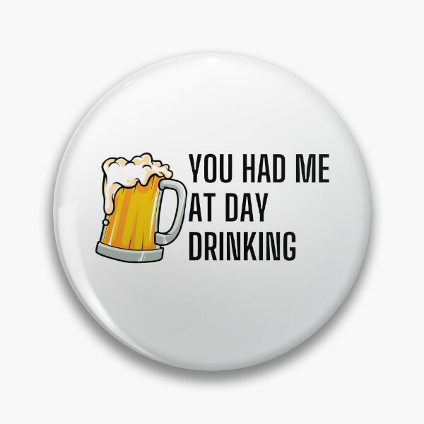 Item preview, You Had Me At Day Drinking” Beer-themed T-shirts, Hoodies, Hats, and Stickers: designed and sold by Kaylews_Designs.