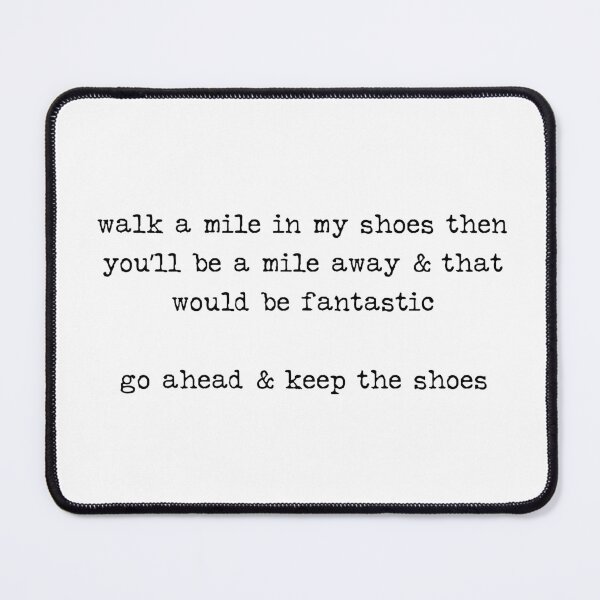 Item preview, a mile in my shoes designed and sold by jgdlc.