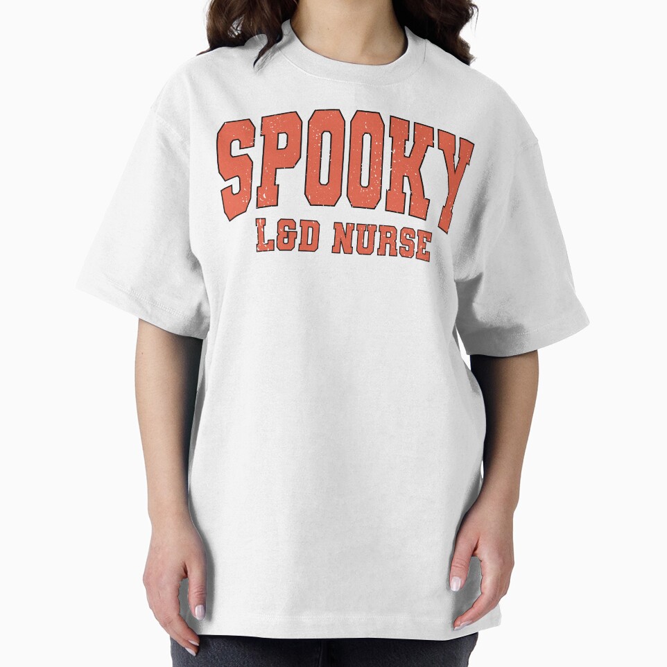 Spooky L&D Nurse Shirt Cute Halloween Gift For Labor & Delivery Nurses, Vintage Halloween Nurse Sweatshirt Pumpkin Gift For Her Or Mama Nurse, Spooky L&D Nurse Bag For Healthcare Workers Oversized T-Shirt Trendy Fashion