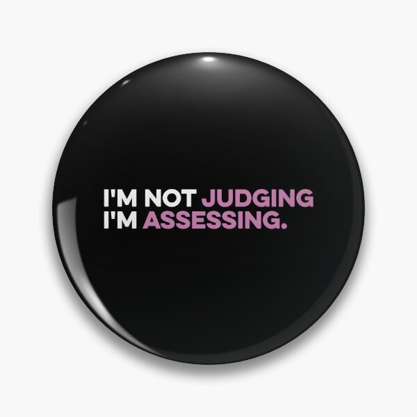 Item preview, I'm Not Judging I'm Assessing - Funny Social Worker designed and sold by zeviwanty.