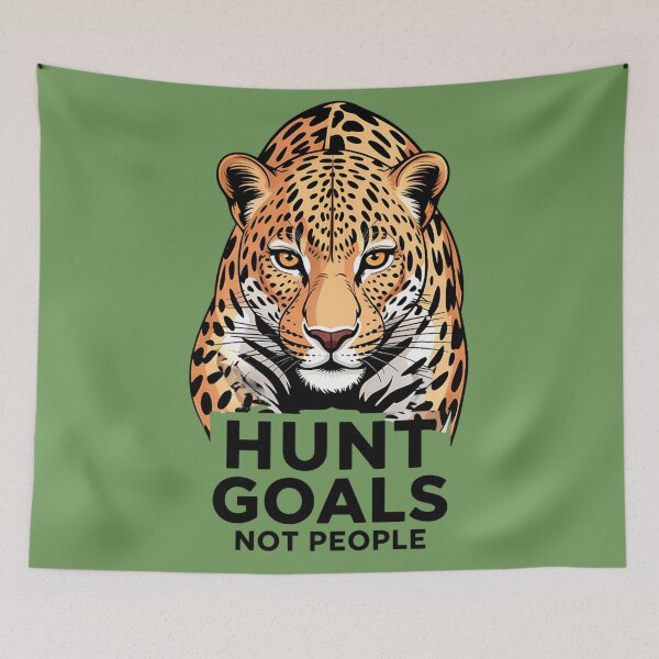 Item preview, Wild Power Hunt Goals Not People Leopard Art designed and sold by Bliss Find And Design.