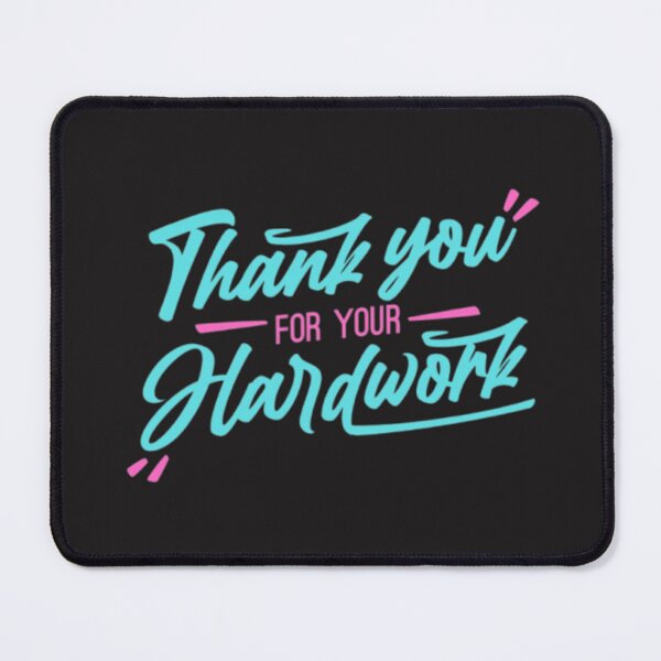 Item preview, Thank you for your hardwork designed and sold by RSTrrendywear.