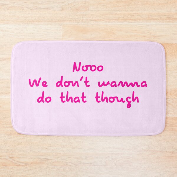 Item preview, Noo We dont wanna do that though  designed and sold by Keeping Art Heavenly.