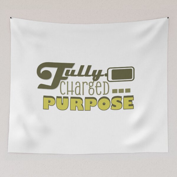 Item preview, Fully Charged Purpose designed and sold by Nathlee-R-Grant.