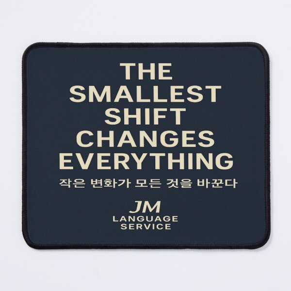 Item preview, The Smallest Shift Changes Everything – Bilingual Minimalist Quote designed and sold by JM Language Service.