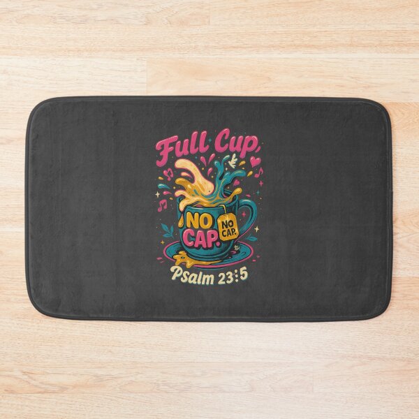 Item preview, Full Cup. No Cap. | Psalm 23:5  designed and sold by HouseofAbigail.
