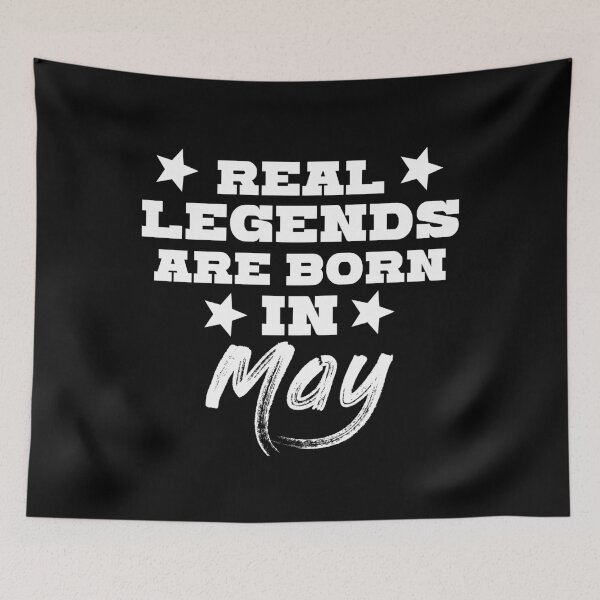Item preview,  Legends are born in May designed and sold by kailukask.