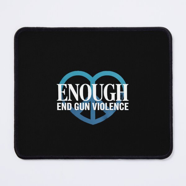 Item preview, Enough End Gun Violence No Gun Violence Awareness Day Peace designed and sold by Hlz-0118.