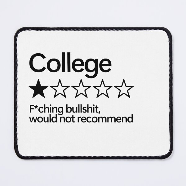 Item preview, College would not recommend designed and sold by shitpostee.