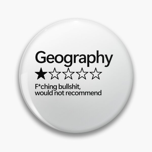 Item preview, Geography would not recommend designed and sold by shitpostee.