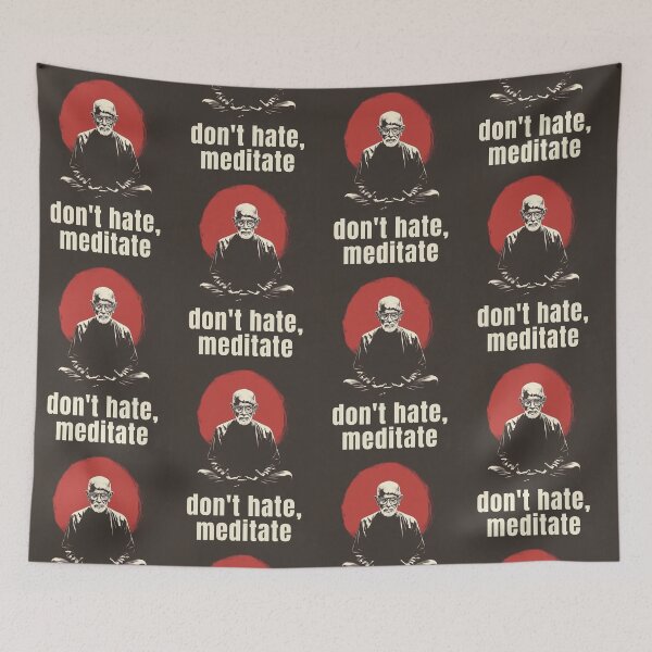 Item preview, Don't Hate, Meditate – Zen Master designed and sold by Yogabyadeola.