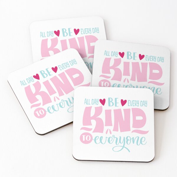 Item preview, Be Kind All Day Every Day To Everyone designed and sold by OB-Store.