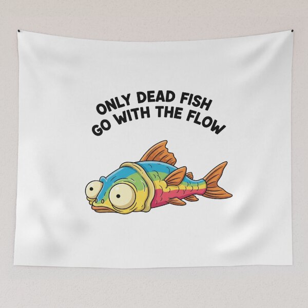 Item preview, Go with the flow, dead fish, lazy, rebel, funnyfits70, Humor, Funny, retro, vintages, funny quotes, animal humor, designed and sold by FunnyFits70.
