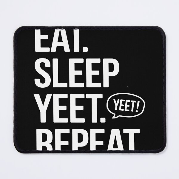 Item preview, Eat Sleep Yeet Repeat Popular Dance designed and sold by WindowStone.