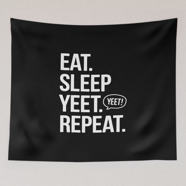 Item preview, Eat Sleep Yeet Repeat Popular Dance designed and sold by WindowStone.
