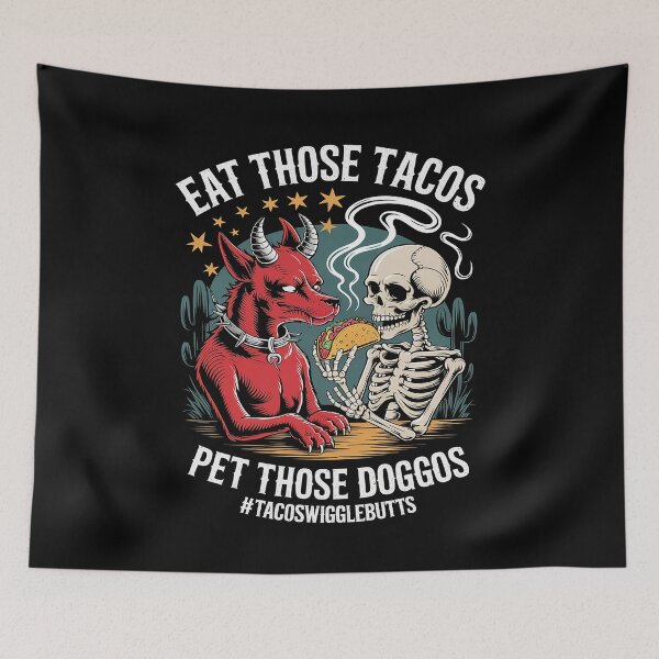 Item preview, Eat Those Tacos Pet Those Doggos designed and sold by WindowStone.