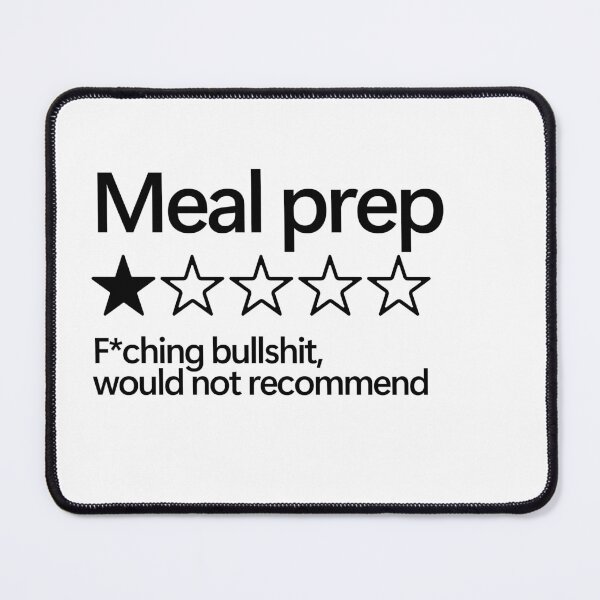 Item preview, Meal prep would not recommend designed and sold by shitpostee.