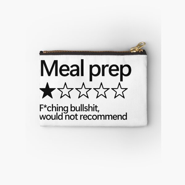 Item preview, Meal prep would not recommend designed and sold by shitpostee.