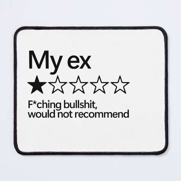 Item preview, My ex would not recommend designed and sold by shitpostee.