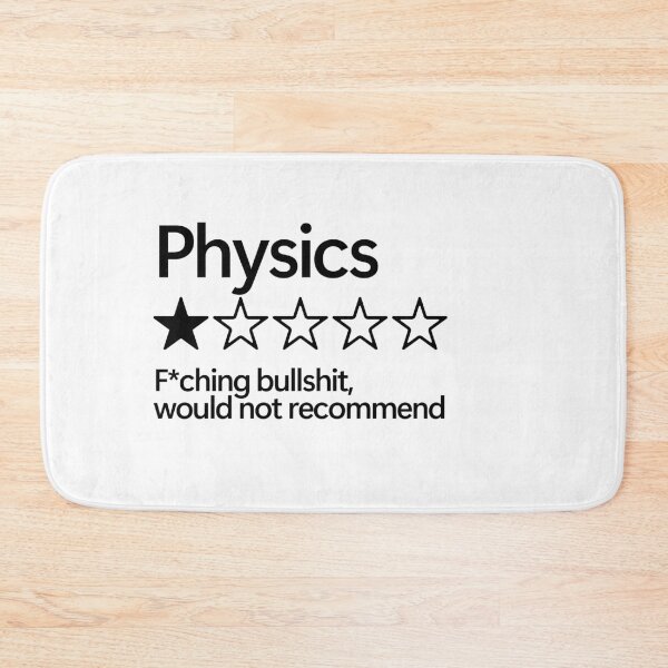 Item preview, Physics would not recommend designed and sold by shitpostee.